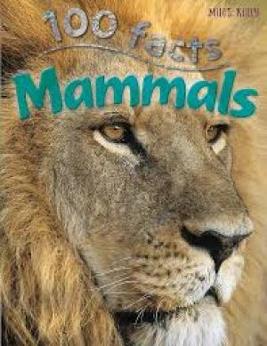 100 Facts: Mammals
