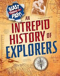 An intrepid history of explorers