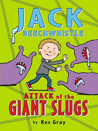 Jack beechwhistle-Attack of the giant slugs