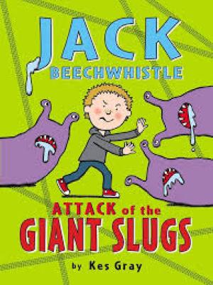 Jack beechwhistle-Attack of the giant slugs