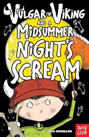 VULGAR THE VIKING AND A MIDSUMMER NIGHT'S SCREAM