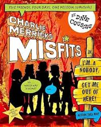 Charlie Merrick's misfits in I'm a nobody, get me out of