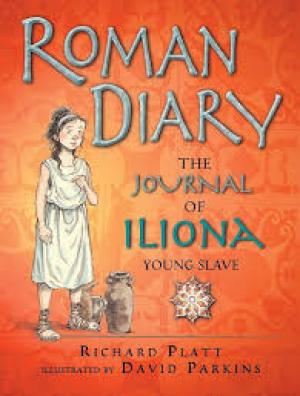 Roman Diary The Journal of Iliona A Young Slave.