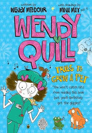 Wendy Quill - Tries To Grow A Pet