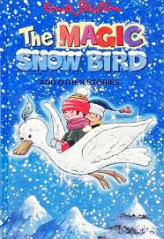 The Magic Snow Bird And Other Stories