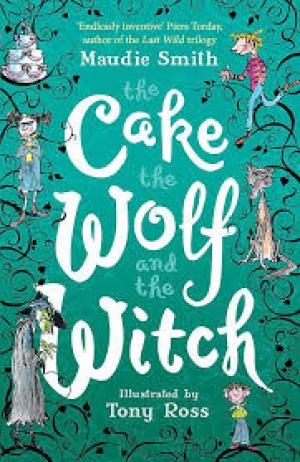 The Cake The Wolf And The Witch