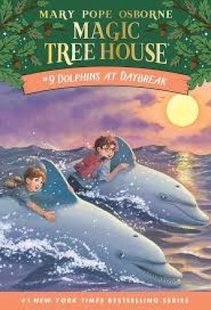 MAGIC TREE HOUSE #9 Dolphins At Daybreak