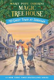 MAGIC TREE HOUSE #10 Ghost Town At Sundown