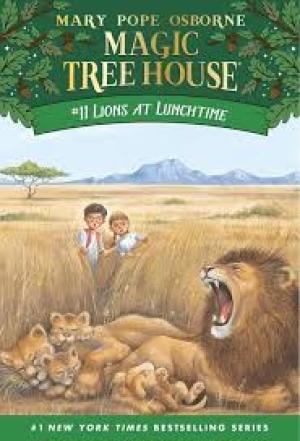 MAGIC TREE HOUSE #11 Lions at Lunchtime