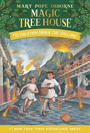 MAGIC TREE HOUSE #13 Vacation Under The Volcano