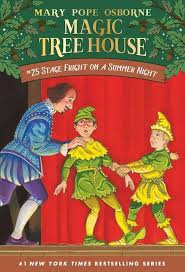 MAGIC TREE HOUSE #25 Stage Fright On A Summer Night