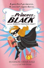 THE Princess IN BLACK and the Perfect Princess Party