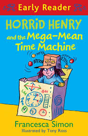 Early Reader Horrid Henry and the Mega-Mean Time